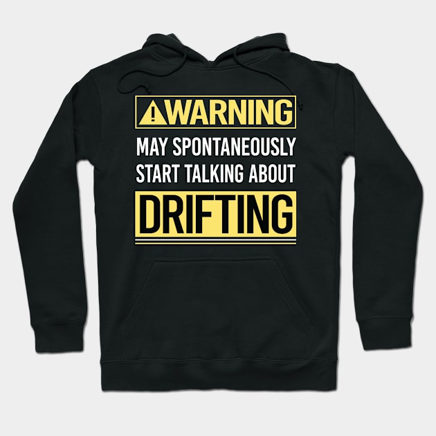 Drifting Drift Hoodie by relativeshrimp